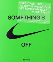 アート・デザイン・音楽 Virgil Abloh. Nike. ICONS / Taschen 33092A04960KS_HD.jpg