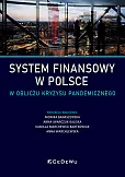 System finansowy w Polsce w obliczu kryzysu pandemicznego System finansowy w Polsce w obliczu kryzysu pandemicznego