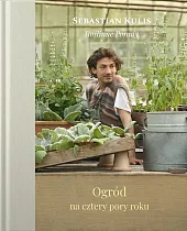 Ogród na cztery pory rokuSebastian Kulis