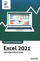 Excel 2021 Ćwiczenia praktyczneKrzysztof Masłowski
