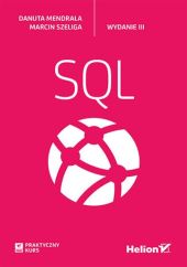 Praktyczny kurs SQL Praktyczny kurs SQL