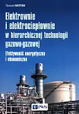 Elektrownie i elektrociepłownie w hierarchicznej technologii gazowo-gazowej Elektrownie i elektrociepłownie w hierarchicznej technologii gazowo-gazowej