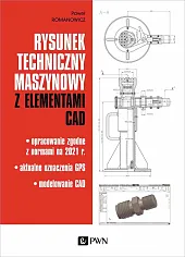 Rysunek techniczny maszynowy z elementami CADPaweł Romanowicz Rysunek techniczny maszynowy z elementami CADPaweł Romanowicz