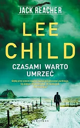 Jack Reacher Czasami warto umrzećLee Child