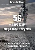 5G narodziny mega totalitaryzmu 5G narodziny mega totalitaryzmu