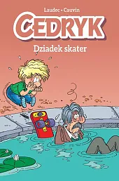 Cedryk Dziadek skater Tom 2 Cedryk Dziadek skater Tom 2