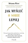 Jak myśleć o sobie lepiej