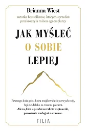 Jak myśleć o sobie lepiejBrianna Wiest
