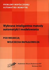 Wybrane inteligentne metody automatyki i modelowania Wybrane inteligentne metody automatyki i modelowania