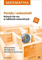 Matematyka Porady i wskazówki których nie,Tomasz Grębski Matematyka Porady i wskazówki których nie,Tomasz Grębski