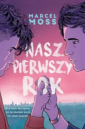 Nasz pierwszy rokMarcel Moss