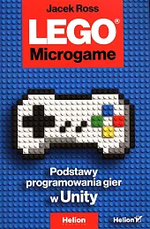 LEGO Microgame Podstawy programowania gier w,Ross Jacek LEGO Microgame Podstawy programowania gier w,Ross Jacek