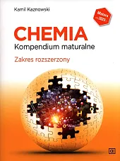 Chemia Kompendium maturalne Zakres rozszerzonyKamil Kaznowski Chemia Kompendium maturalne Zakres rozszerzonyKamil Kaznowski