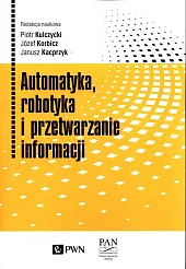 Automatyka, robotyka i przetwarzanie informacjiPiotr Kulczycki