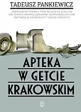 Apteka w getcie krakowskim Apteka w getcie krakowskim