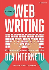Webwriting Profesjonalne tworzenie tekstów dla Internetu