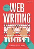 Webwriting Profesjonalne tworzenie tekstów dla Internetu