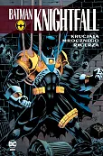 Batman Knightfall. Krucjata Mrocznego Rycerza. Tom 3
