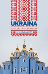 Ukraina Soroczka i kiszone arbuzy