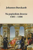 Na papieskim dworze 1483-1506