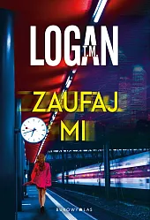 Zaufaj miM.T. Logan