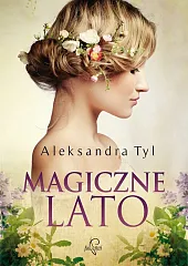 Magiczne latoAleksandra Tyl