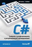 C# Zadania z programowania z przykładowymi rozwiązaniami C# Zadania z programowania z przykładowymi rozwiązaniami