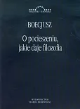 O pocieszeniu, jakie daje filozofia