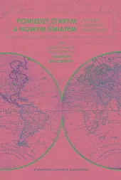 Pomiędzy Starym a Nowym Światem