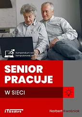 Senior pracuje w sieciNorbert Kwaśniak Senior pracuje w sieciNorbert Kwaśniak