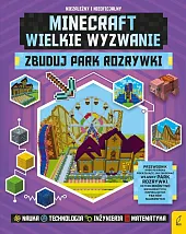 Minecraft Wielkie wyzwanie Zbuduj park rozrywkiAnne Rooney Minecraft Wielkie wyzwanie Zbuduj park rozrywkiAnne Rooney