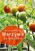 Warzywa na balkonie Warzywa na balkonie