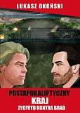 Postapokaliptyczny kraj Zygfryd kontra Brad Postapokaliptyczny kraj Zygfryd kontra Brad