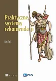 Praktyczne systemy rekomendacji Praktyczne systemy rekomendacji