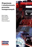 Organizacja i monitorowanie prcesów transportowych Organizacja i monitorowanie prcesów transportowych
