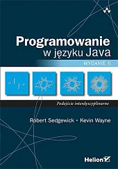 Programowanie w języku Java Podejście interdyscyplinarneRobert Sedgewick