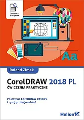 CorelDRAW 2018 PL. Ćwiczenia praktyczneRoland Zimek