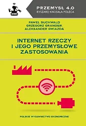 Internet Rzeczy i jego przemysłowe zastosowaniaPaweł Buchwald Internet Rzeczy i jego przemysłowe zastosowaniaPaweł Buchwald