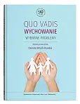 Qou vadis wychowanie.