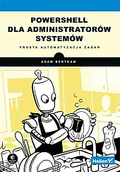 PowerShell dla administratorów systemówAdam Bertram