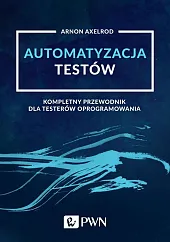 Automatyzacja testówArnon Axelrod