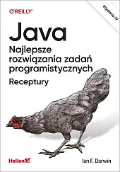 Java Najlepsze rozwiązania zadań programistycznych. RecepturyF.Ian Darwin