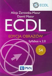 ECDL S4 Edycja obrazów Syllabus v.2.0Alicja Żarowska-Mazur ECDL S4 Edycja obrazów Syllabus v.2.0Alicja Żarowska-Mazur