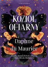 Kozioł ofiarnyDaphne du Maurier Kozioł ofiarnyDaphne du Maurier