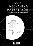 Mechanika materiałów dla studentów budownictwa Mechanika materiałów dla studentów budownictwa