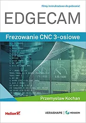 EDGECAM Frezowanie CNC 3-osiowe
