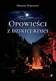 Opowieści z dzikiej kniei Opowieści z dzikiej kniei
