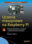Uczenie maszynowe na Raspberry Pi Uczenie maszynowe na Raspberry Pi