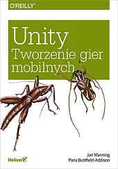 Unity Tworzenie gier mobilnych Unity Tworzenie gier mobilnych