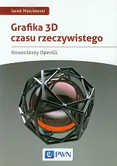 Grafika 3D czasu rzeczywistegoJacek Matulewski